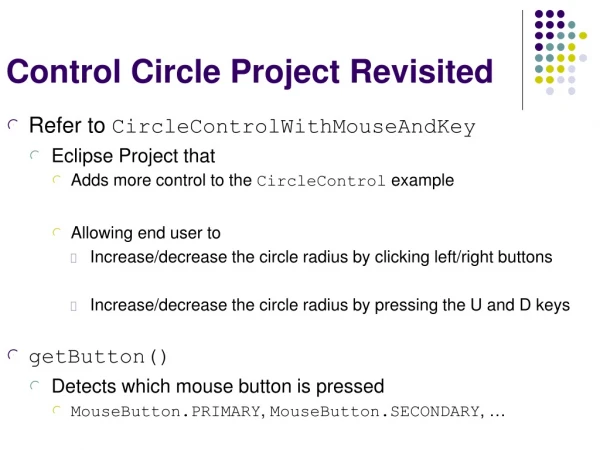 Control Circle Project Revisited