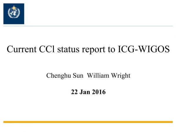 Current CCl status report to ICG-WIGOS