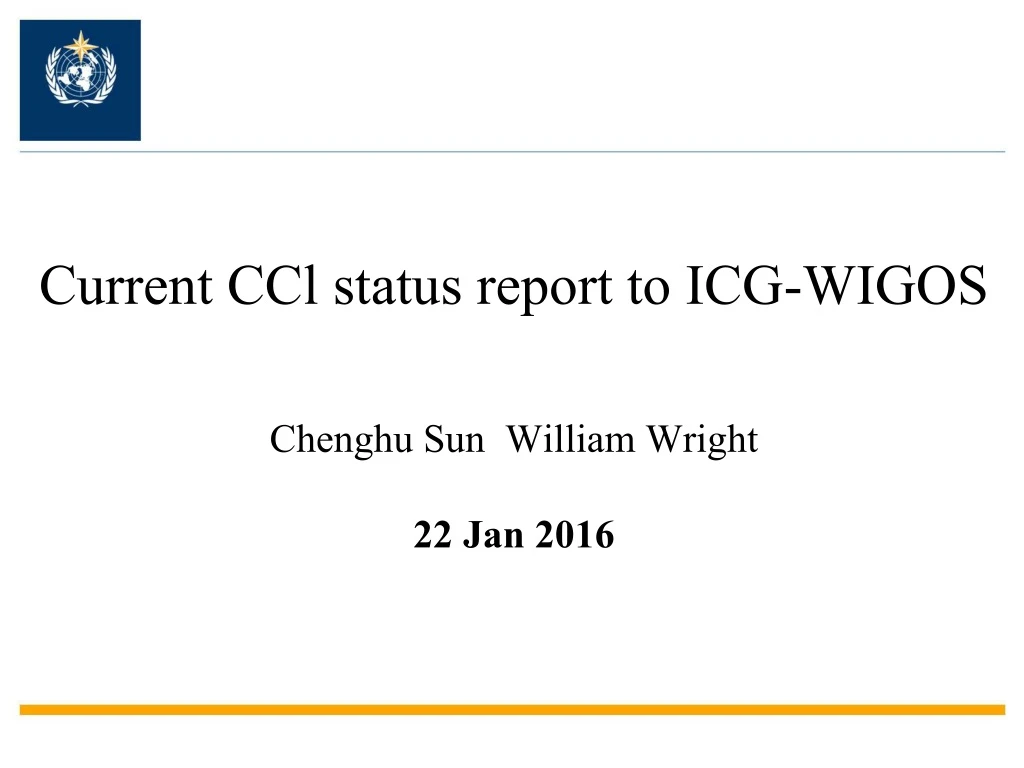 current ccl status report to icg wigos