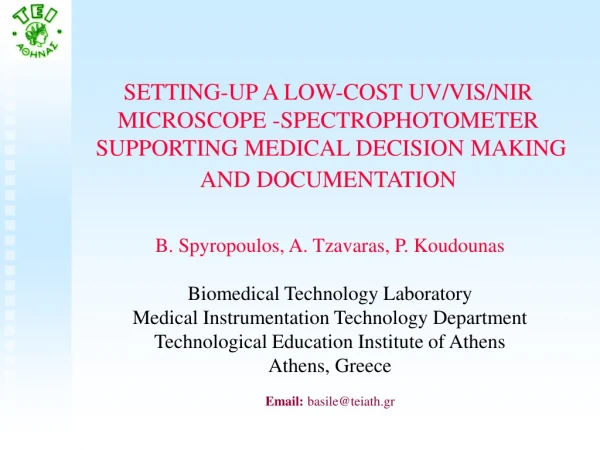 B. Spyropoulos, A. Tzavaras, P. Koudounas Biomedical Technology Laboratory