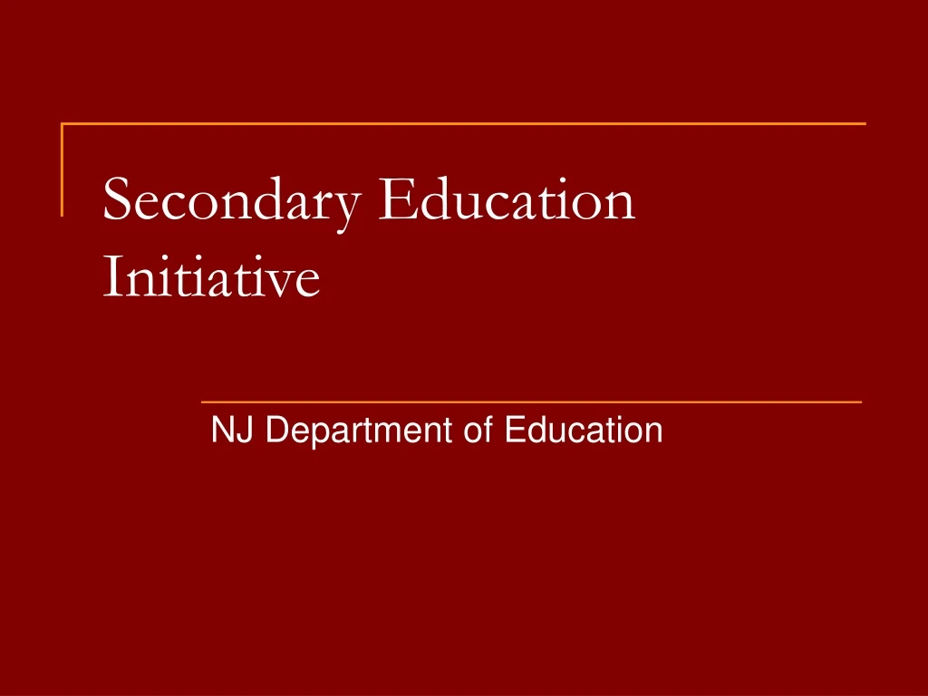 secondary education initiative