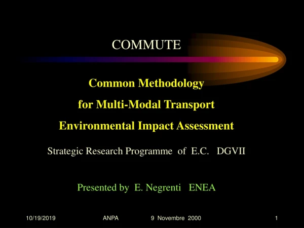 COMMUTE Common Methodology for Multi-Modal Transport