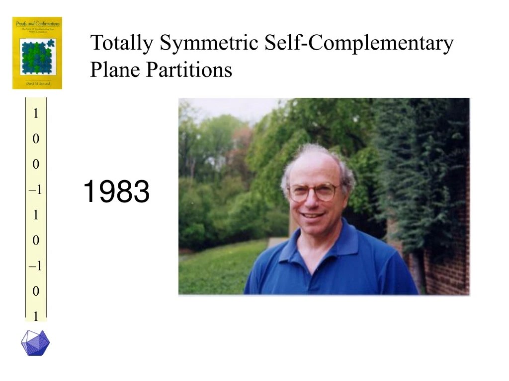 totally symmetric self complementary plane