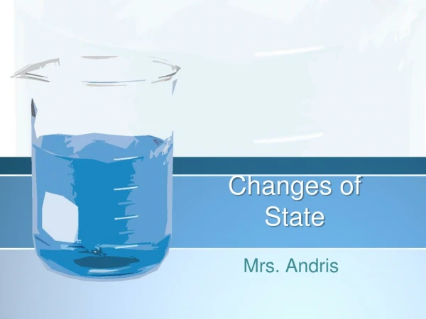 Changes of State