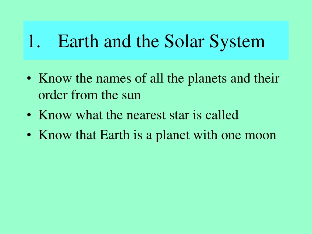 1 earth and the solar system