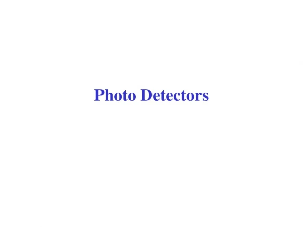 Photo Detectors