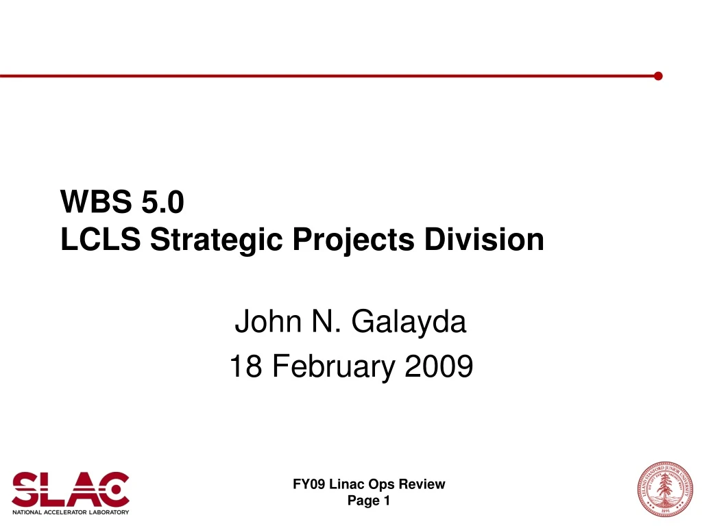 wbs 5 0 lcls strategic projects division