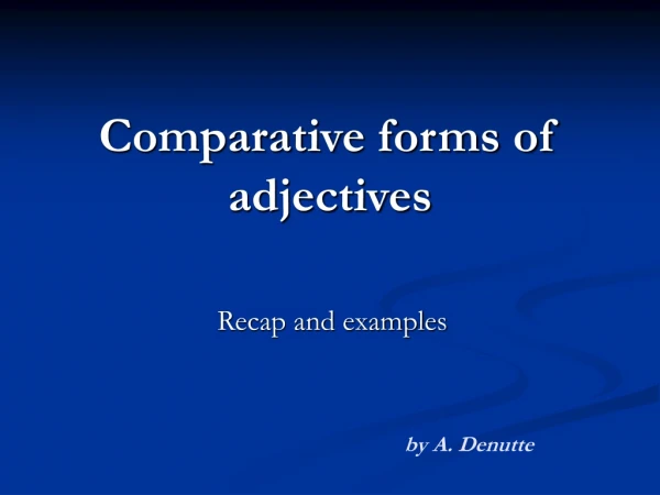 Comparative forms of adjectives