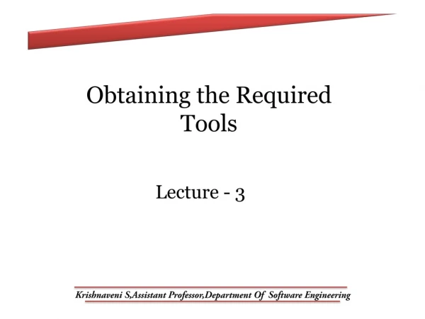 Obtaining the Required Tools