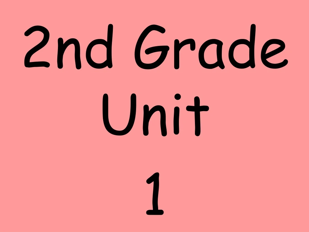 2nd grade unit 1