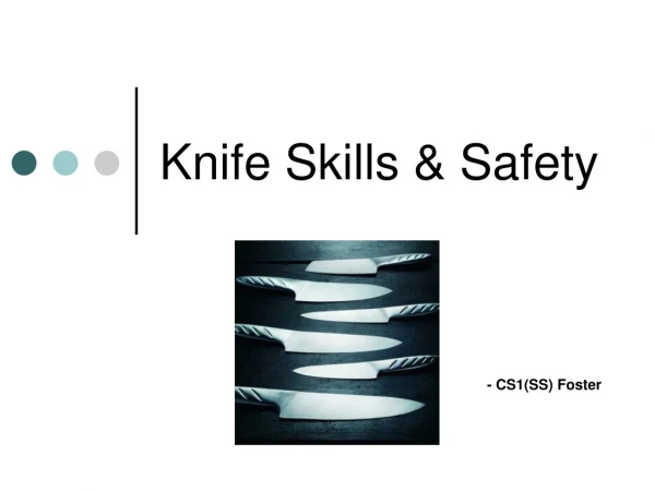 Knife Skills &amp; Safety