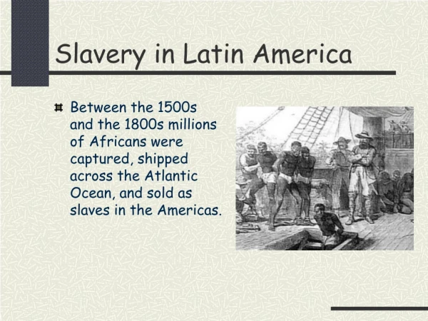 Slavery in Latin America