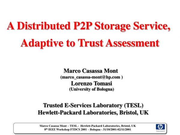 A Distributed P2P Storage Service, Adaptive to Trust Assessment