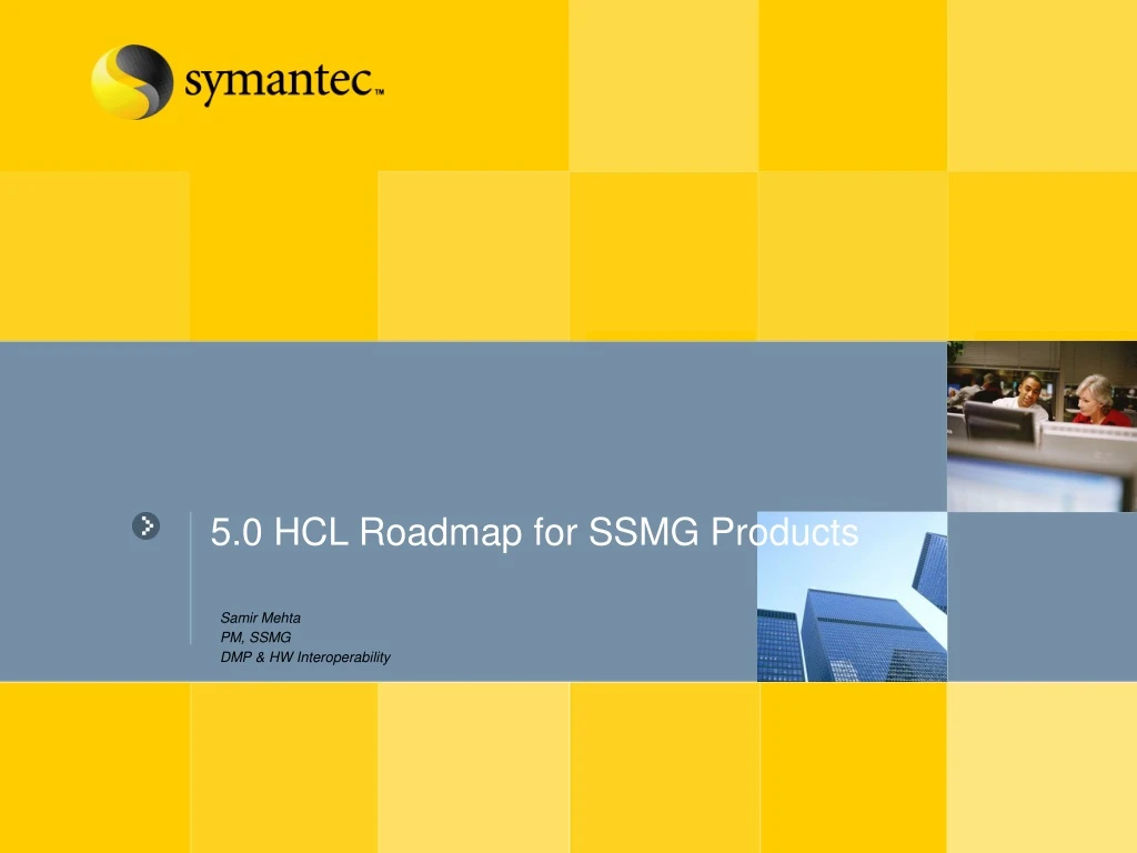 5 0 hcl roadmap for ssmg products