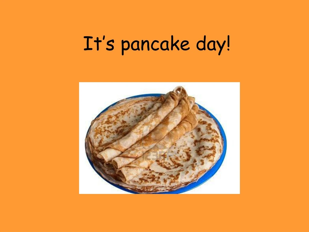 it s pancake day