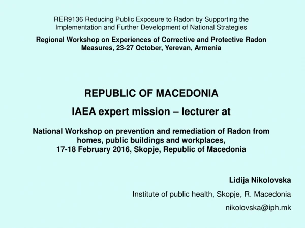REPUBLIC OF MACEDONIA IAEA expert mission – lecturer at