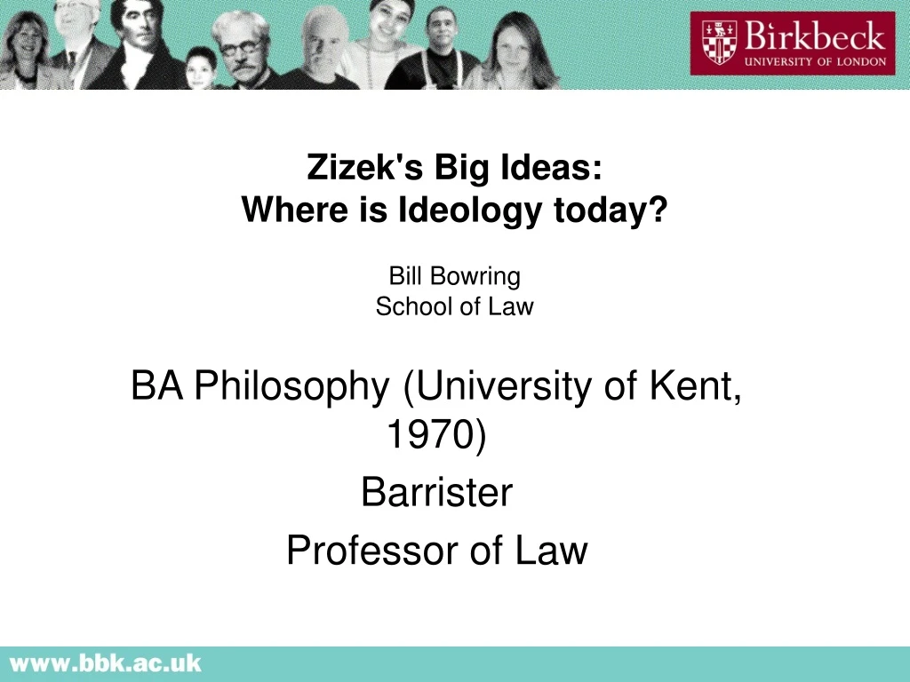 zizek s big ideas where is ideology today bill bowring school of law