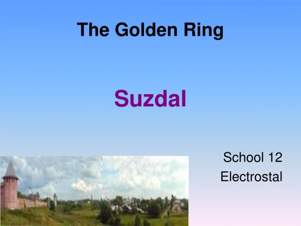 The Golden Ring Suzdal
