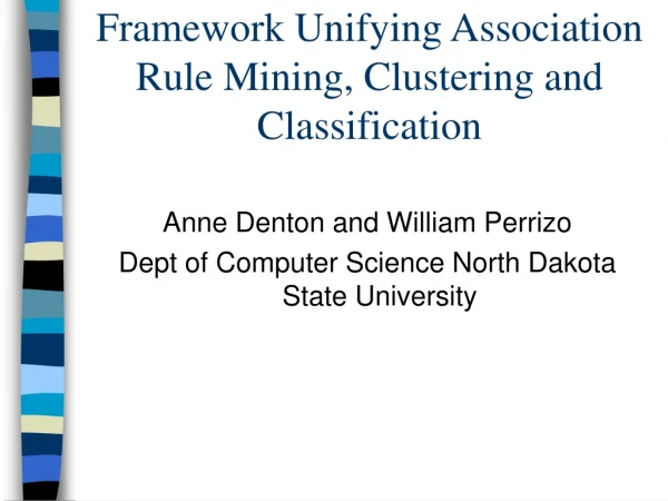Framework Unifying Association Rule Mining, Clustering and Classification