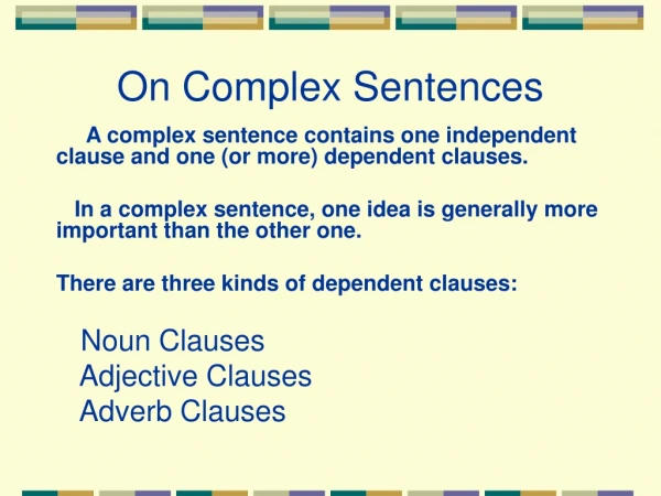 On Complex Sentences