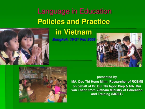 Language in Education Policies and Practice in Vietnam Bangkok, 19-21 Feb 2008