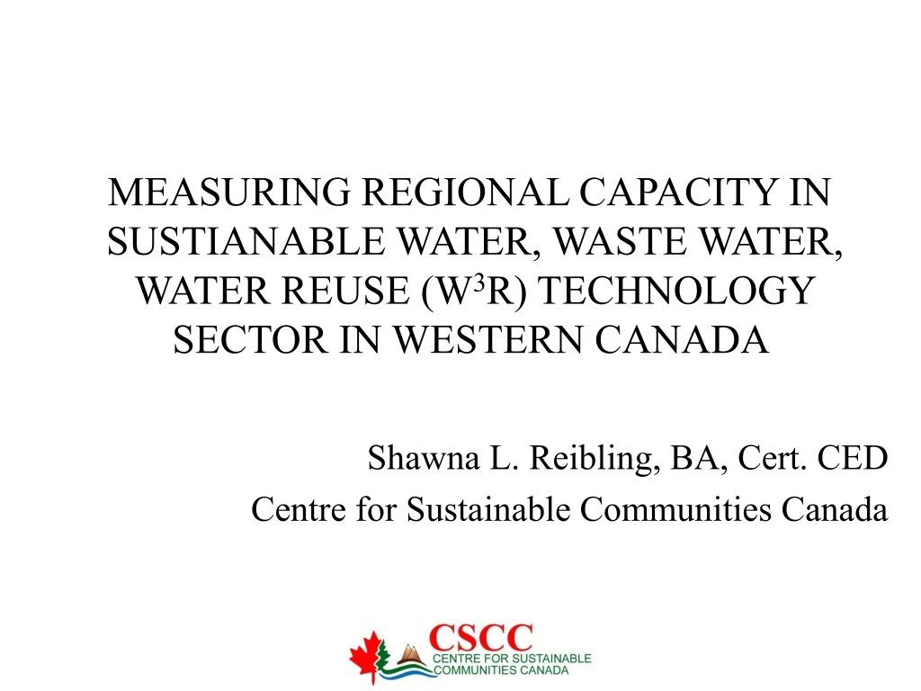 shawna l reibling ba cert ced centre for sustainable communities canada