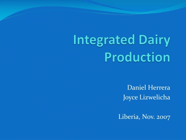 Integrated Dairy Production