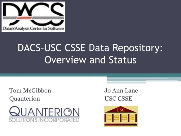 DACS–USC CSSE Data Repository: Overview and Status