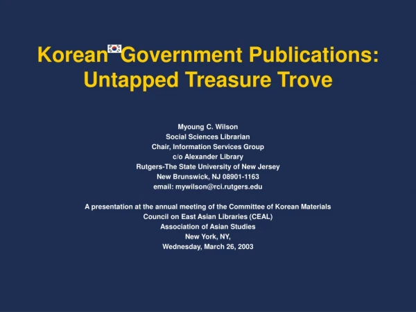 Korean Government Publications: Untapped Treasure Trove