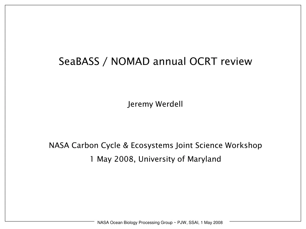 seabass nomad annual ocrt review jeremy werdell