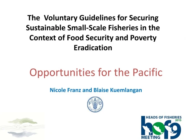Opportunities for the Pacific Nicole Franz and Blaise Kuemlangan
