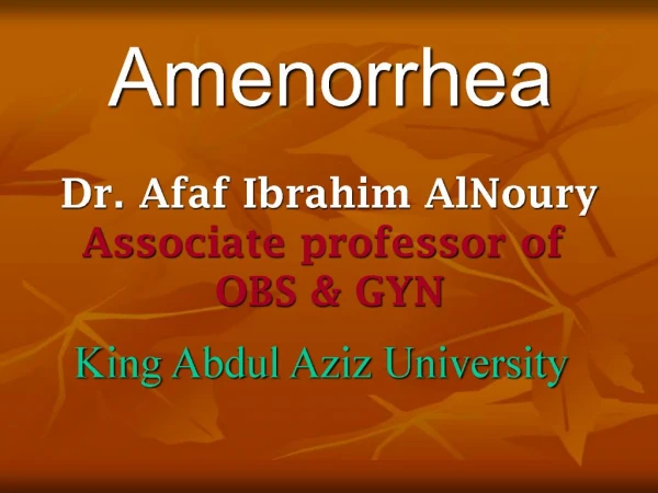 Dr. Afaf Ibrahim AlNoury Associate professor of OBS GYN