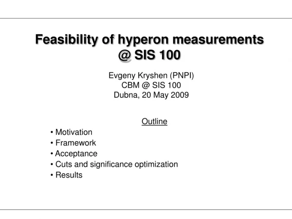 Feasibility of hyperon measurements @ SIS 100