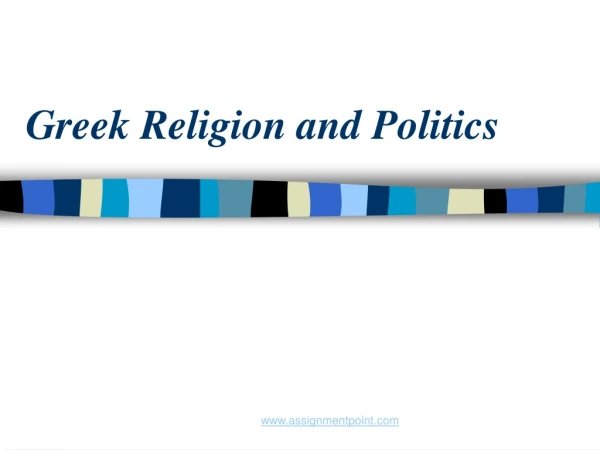 Greek Religion and Politics