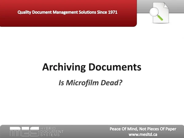 Archiving Documents: Is Microfilm Dead?