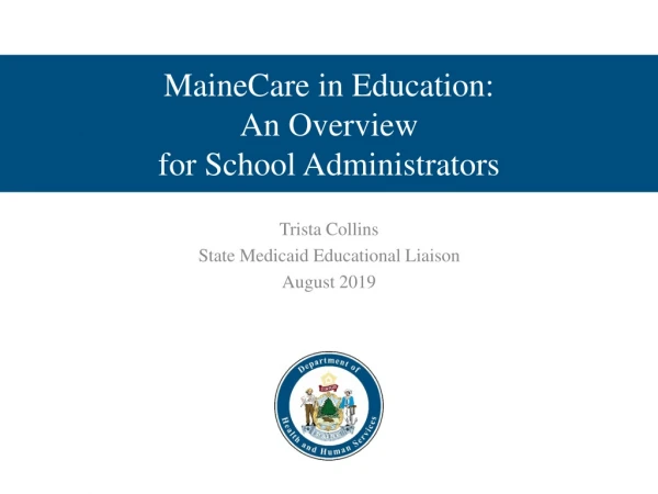 MaineCare in Education: An Overview for School Administrators