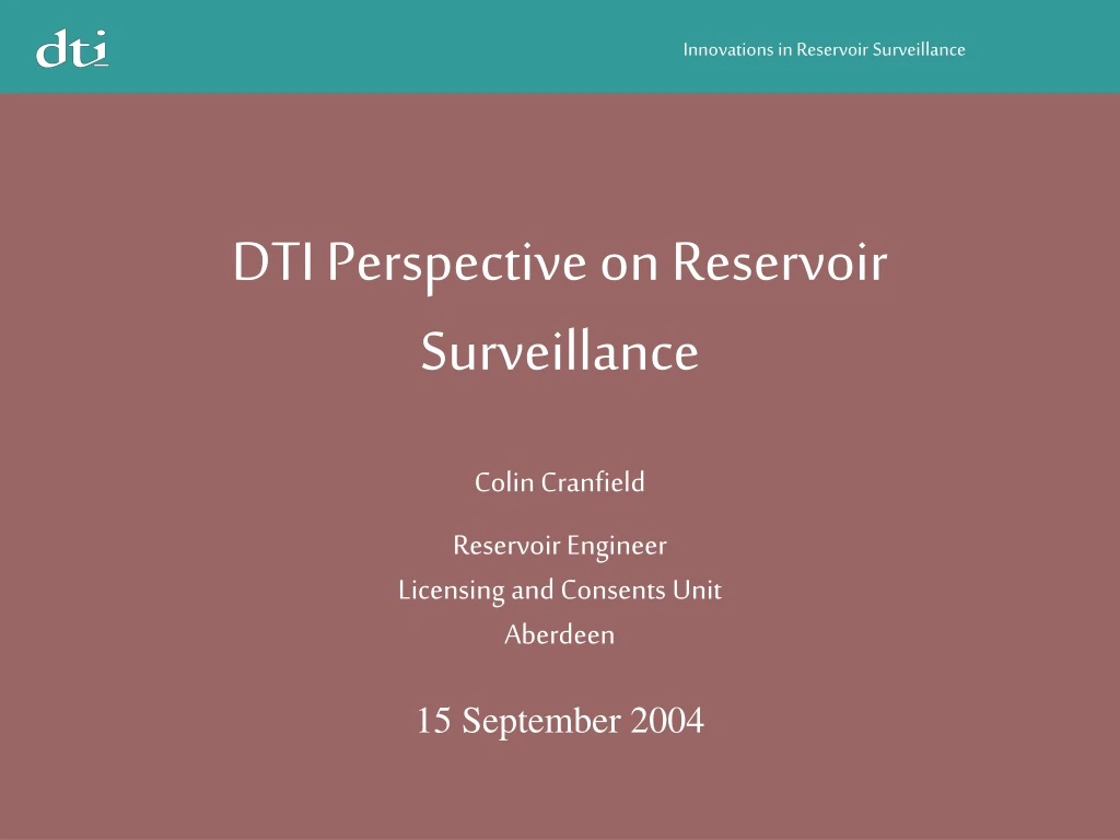 dti perspective on reservoir surveillance