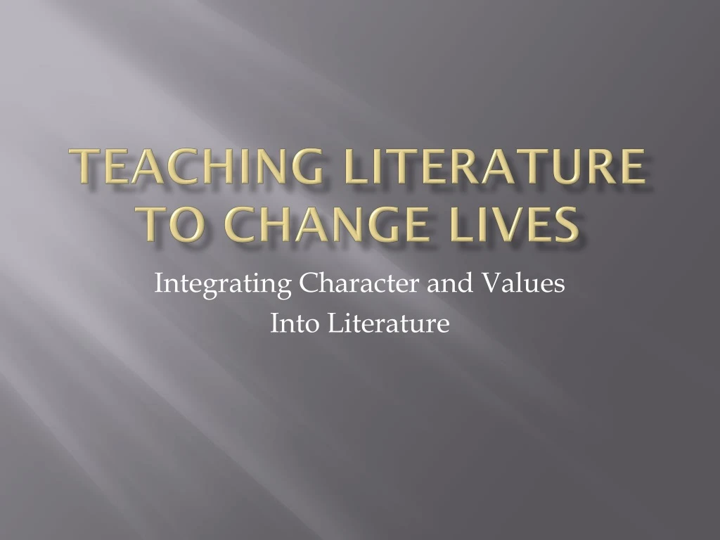 teaching literature to change lives