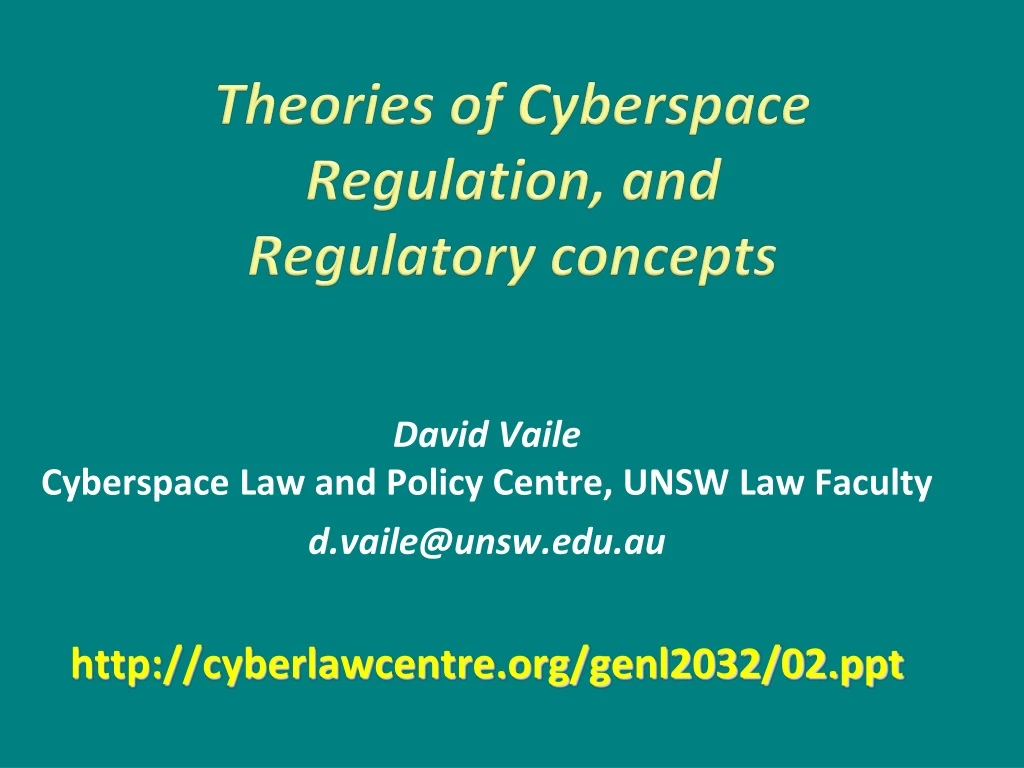 theories of cyberspace regulation and regulatory concepts