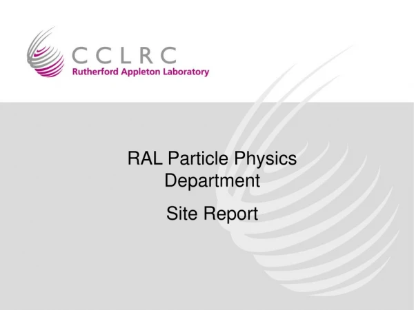 RAL Particle Physics Department Site Report