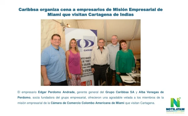 Caribbsa organiza cena a empresarios de Misión Empresarial de Miami que visitan Cartagena de Indias