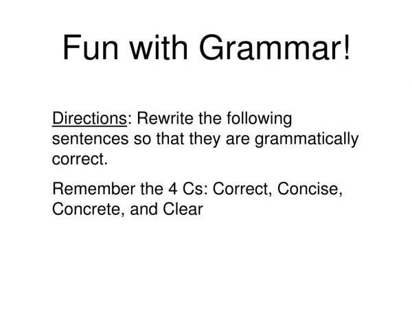 Fun with Grammar!