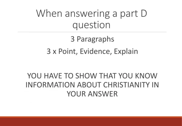 When answering a part D question