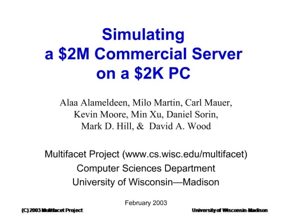 Simulating a 2M Commercial Server on a 2K PC