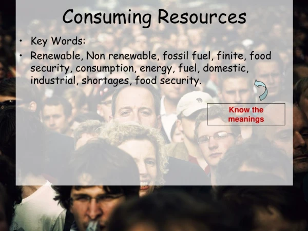 Consuming Resources