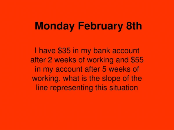 Monday February 8th