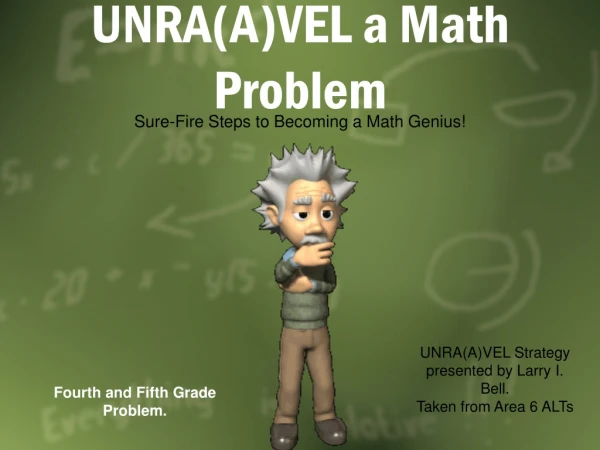 UNRA(A)VEL a Math Problem
