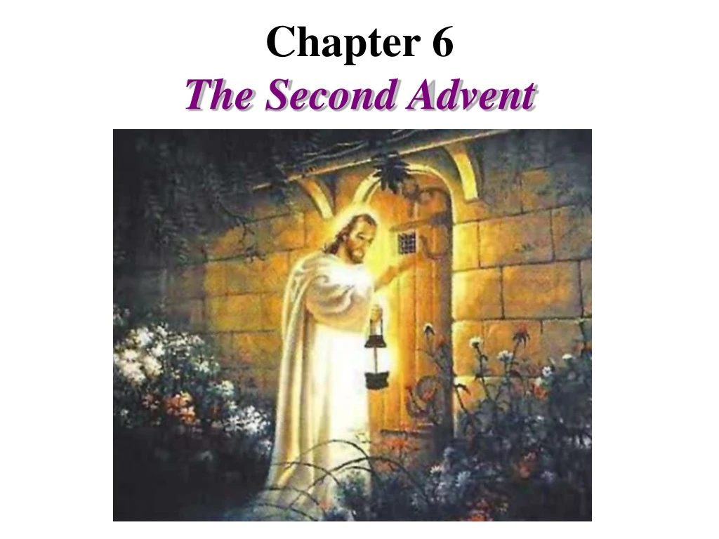 chapter 6 the second advent