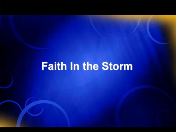 Faith In the Storm