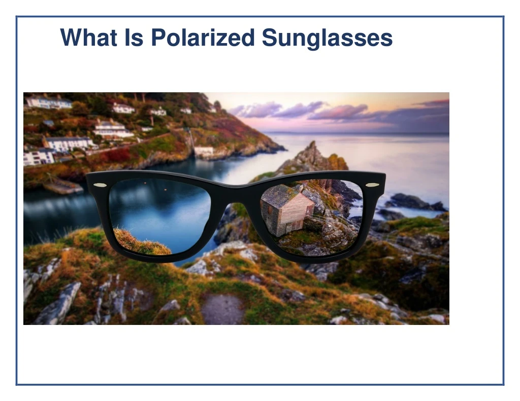 what is polarized sunglasses